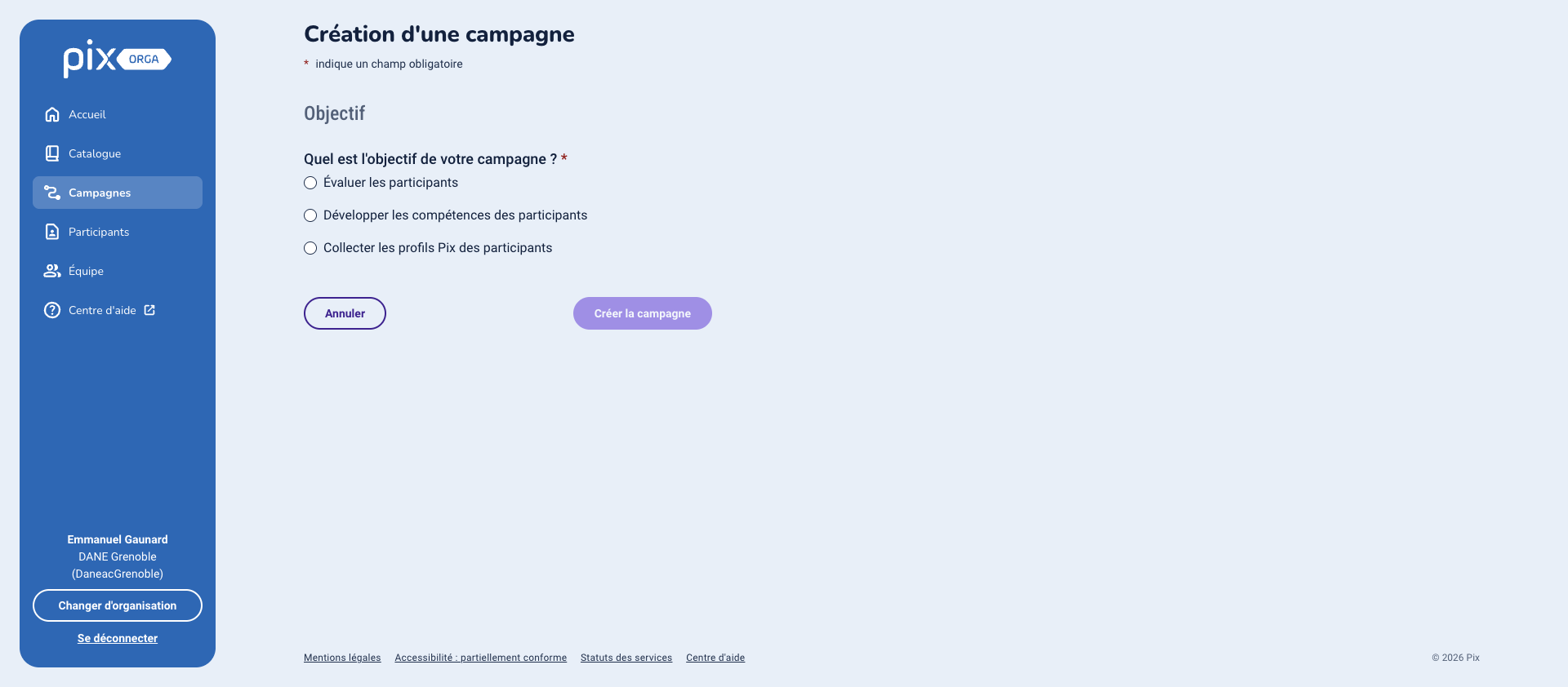 Écran de création d'une campagne dans Pix Orga : la question « Quel est l'objectif de votre campagne ? » propose trois choix — évaluer les participants, développer les compétences des participants, collecter les profils Pix des participants.